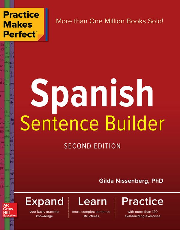 Practice Makes Perfect Spanish Sentence Builder, Second Edition | 2:a upplagan