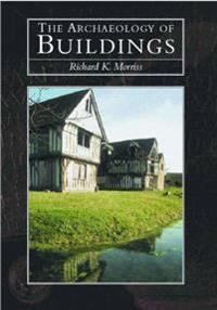 The Archaeology of Buildings