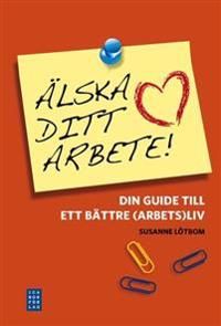 Älska ditt arbete | 1:a upplagan
