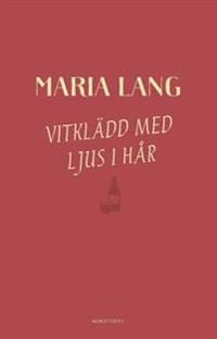 Vitklädd med ljus i hår | 1:a upplagan