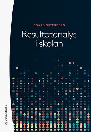 Resultatanalys i skolan |  2:e upplagan