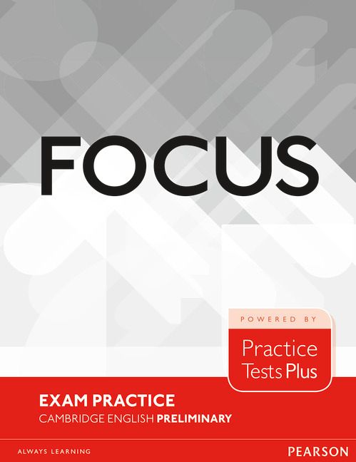 Focus Exam Practice: Cambridge English Preliminary | 0:e upplagan