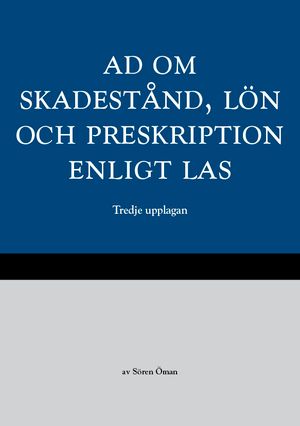 AD om skadestånd, lön och preskription enligt LAS | 3:e upplagan