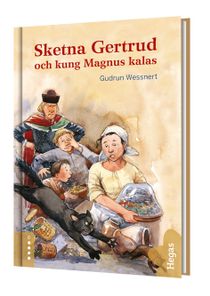 Sketna Gertrud och Kung Magnus kalas (Bok+CD)