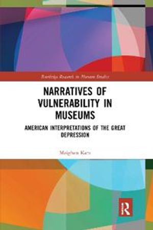 Narratives of Vulnerability in Museums | 1:a upplagan