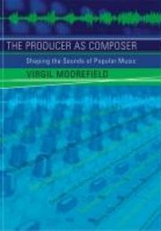The Producer as Composer
