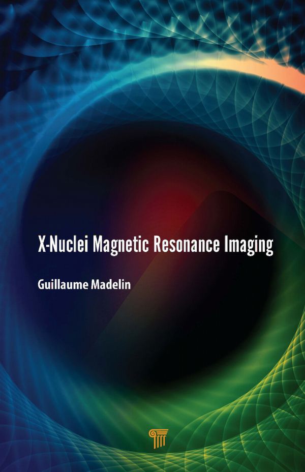 X-Nuclei Magnetic Resonance Imaging | 1:a upplagan
