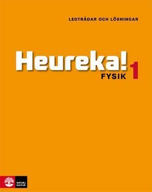 Heureka!  : fysik 1 - ledtrådar och lösningar | 2:a upplagan