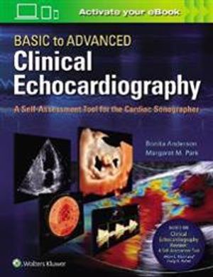 Basic to Advanced Clinical Echocardiography