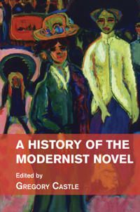 A History of the Modernist Novel | 0:e upplagan