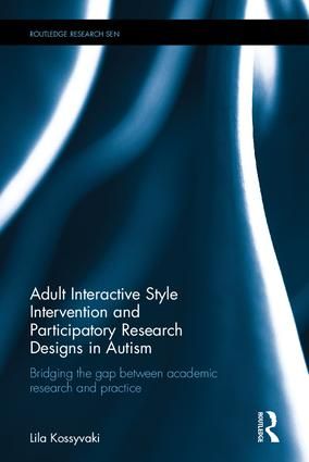 Adult Interactive Style Intervention and Participatory Research Designs in Autism | 1:a upplagan