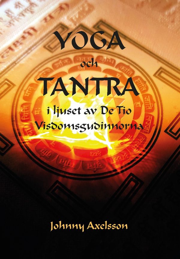 Yoga och tantra i ljuset av de tio visdomsgudinnorna | 0:e upplagan