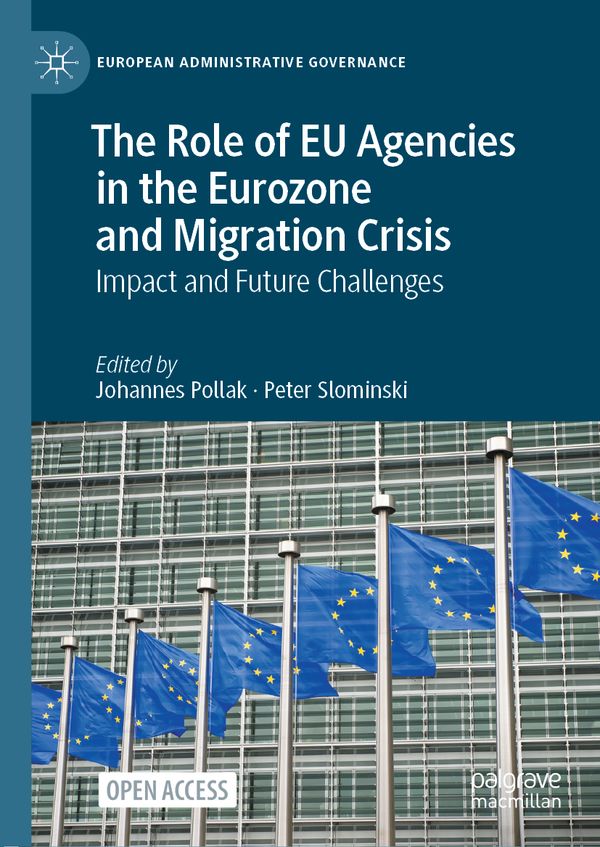 The Role of EU Agencies in the Eurozone and Migration Crisis | 1:a upplagan