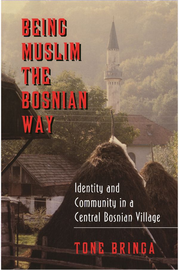 Being Muslim the Bosnian Way | 0:e upplagan
