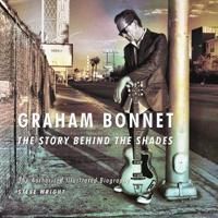 Graham Bonnet: The Story Behind the Shades | 0:e upplagan
