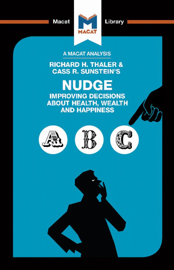 An Analysis of Richard H. Thaler and Cass R. Sunstein's Nudge | 1:a upplagan