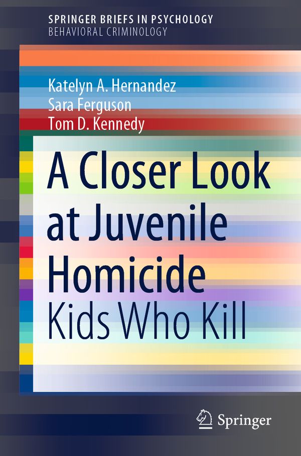 A Closer Look at Juvenile Homicide | 1:a upplagan
