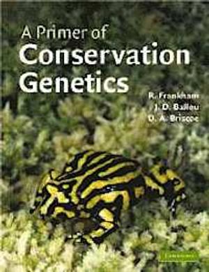 A Primer of Conservation Genetics | 1:a upplagan