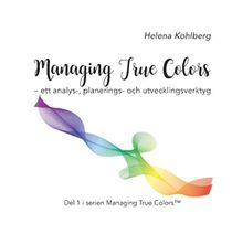 Managing True Colors : ett analys-, planerings- och utvecklingsverktyg