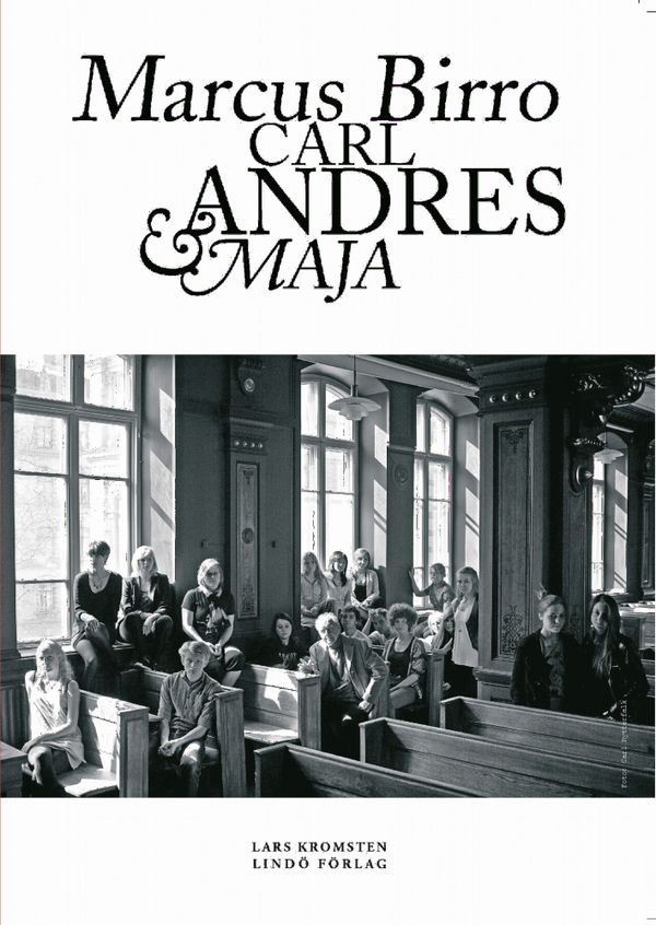 Marcus Birro, Carl, Andres & Maja | 0:e upplagan
