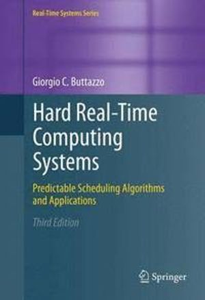 Hard Real-Time Computing Systems | 3:e upplagan