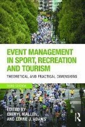 Event Management in Sport, Recreation and Tourism | 3:e upplagan