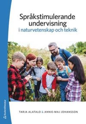 Språkstimulerande undervisning i naturvetenskap och teknik | 1:a upplagan