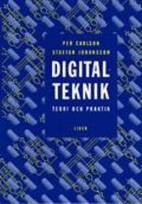 Digitalteknik - teori och praktik | 2:a upplagan