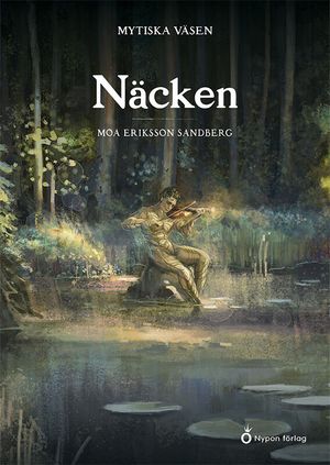 Mytiska väsen - Näcken | 1:a upplagan