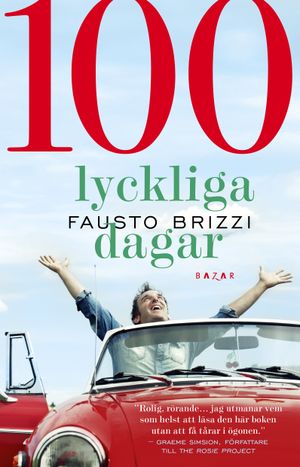 100 lyckliga dagar | 1:a upplagan