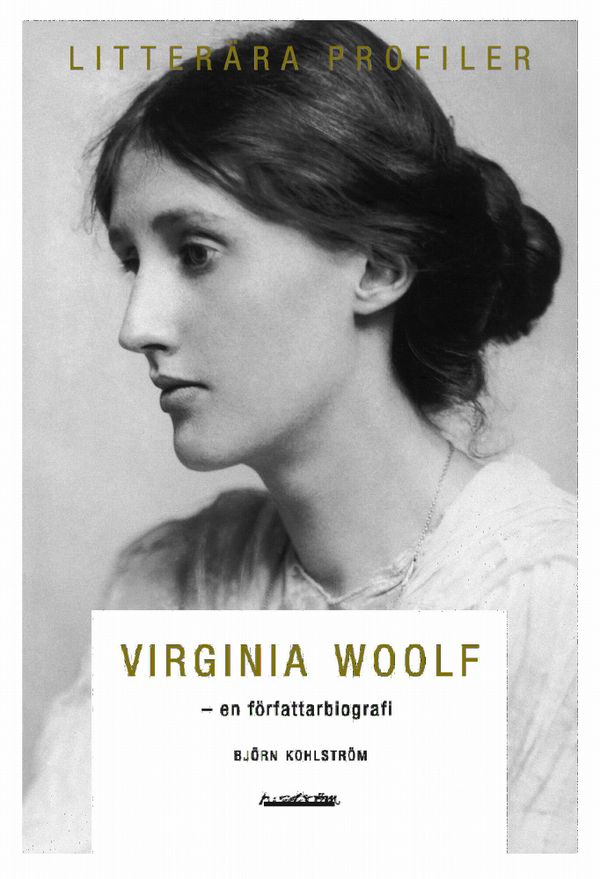 Virginia Woolf : en författarbiografi | 1:a upplagan
