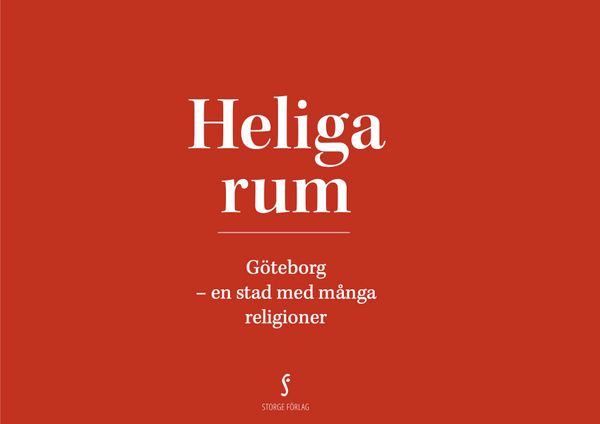 Heliga rum : Göteborg - en stad med många religioner | 0:e upplagan
