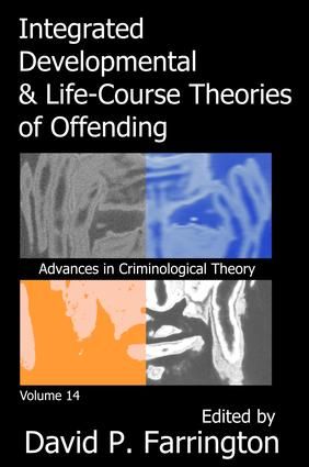 Integrated Developmental and Life-course Theories of Offending | 1:a upplagan