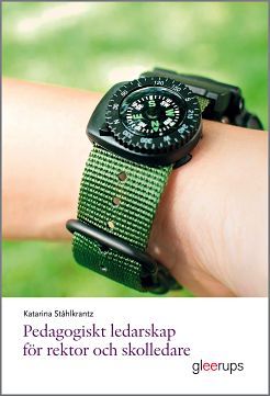 Pedagogiskt ledarskap för rektor och skolledare | 1:a upplagan