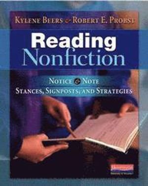 Reading Nonfiction: Notice & Note Stances, Signposts, and Strategies