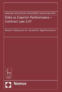 Data as Counter-Performance – Contract Law 2.0?