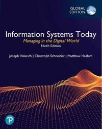 Information Systems Today: Managing in the Digital World, Global Edition | 9:e upplagan