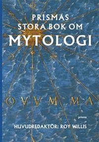 Prismas stora bok om mytologi | 2:a upplagan