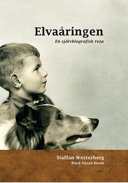 Elvaåringen : en självbiografisk resa | 0:e upplagan