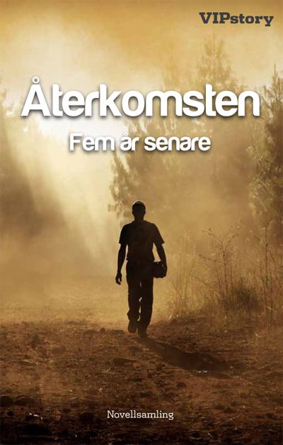 Återkomsten : fem år senare | 0:e upplagan