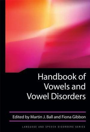 Handbook of Vowels and Vowel Disorders | 1:a upplagan