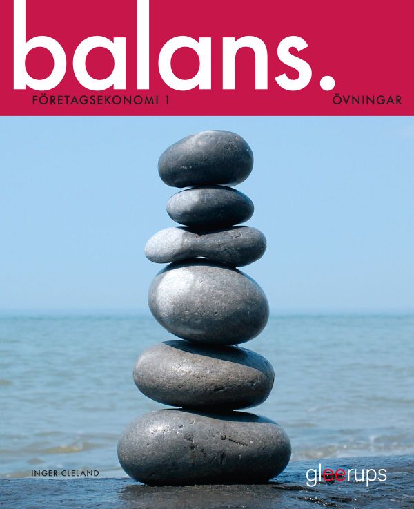 Balans Företagsekonomi 1 Övningar | 0:e upplagan