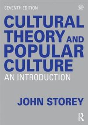 Cultural Theory and Popular Culture | 7:e upplagan