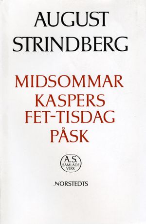 Midsommar ; Kaspers fet-tisdag ; Påsk : Nationalupplaga. 43, Midsommar ; Kaspers fet-tisdag ; Påsk | 1:a upplagan