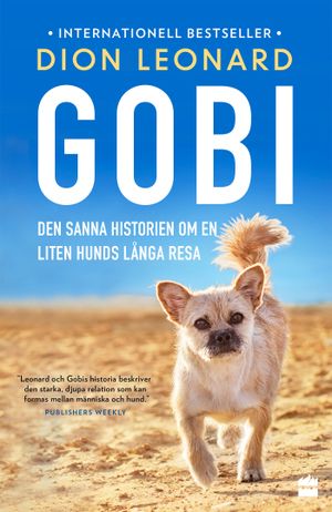 Gobi : den sanna historien om en liten hunds långa resa