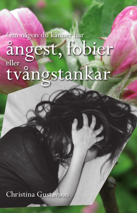 Om någon du känner har ångest, fobier eller tvångstankar | 1:a upplagan