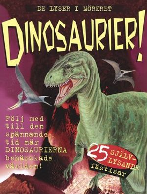 De lyser i mörkret - Dinosaurier