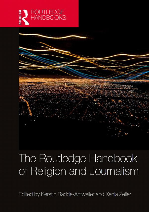 The Routledge Handbook of Religion and Journalism | 1:a upplagan