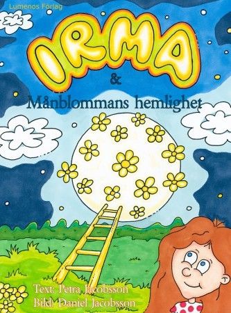 Irma & Månblommans hemlighet | 1:a upplagan