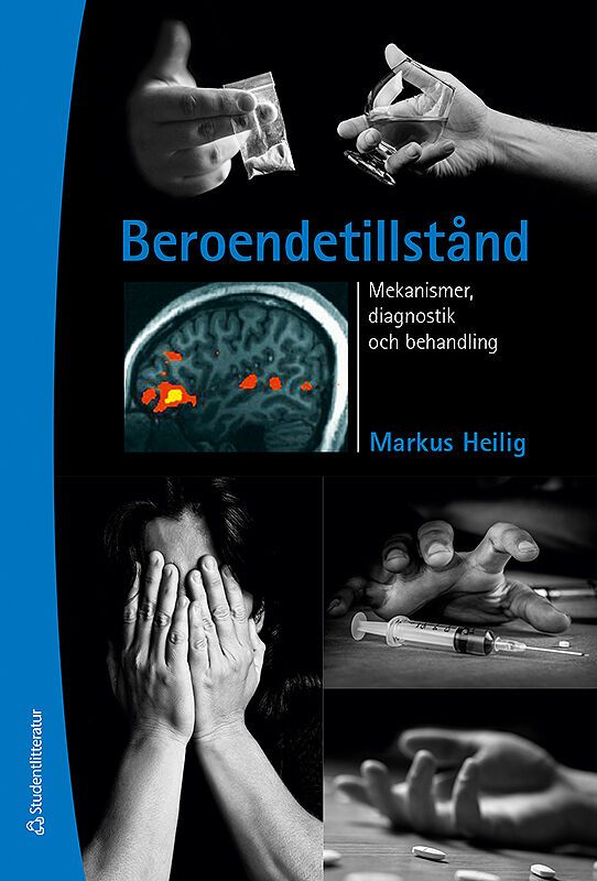 Beroendetillstånd - Mekanismer, diagnostik och behandling | 3:e upplagan